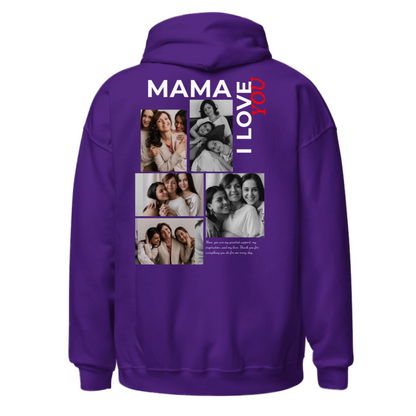 Mama I Love You Hoodie